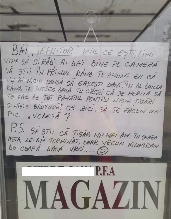 Mesajul lăsat de patroana unui magazin pentru hoțul ce-i dădea târcoale: "Băi, jefuitor mic ce ești"