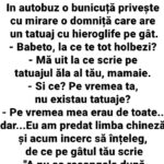 BANC | ”În autobuz, o bunicuță privește cu mirare o domniță care are un tatuaj cu hieroglife pe gât.