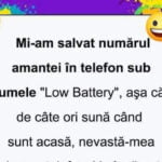 Bancul de joi| „Mi-am salvat numărul amantei în telefon sub numele «Low Battery»”