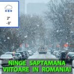 Ninge săptămâna viitoare în România! Pe ce dată vin ninsorile, potrivit meteorologilor Accuweather