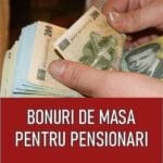 Peste 4.5 milioane de români vor primi bonuri de masă! Dacă ești pensionar primești tichete de masă de 15 lei pe zi
