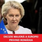 Europa a luat o decizie importantă în legătură cu România – reacțiile nu au întârziat să apară la nivel mondial