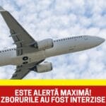 Fără precedent! Zboruri interzise și restricții de trafic aerian