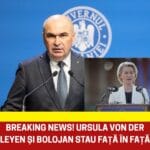 Întâlnire de ultimă oră la Bruxelles. Bolojan și Ursula vor sta față în față și vor decide ce se întâmplă în România