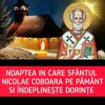 Rugăciunea care se rostește în noaptea de Moș Nicolae. Ce trebuie să faci pe 5 spre 6 decembrie